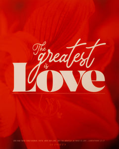 "The greatest is Love" in white on red flower background.