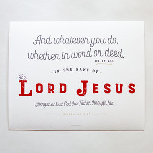 Colossians 3:17 printed in red, gray and tan on white fine art paper