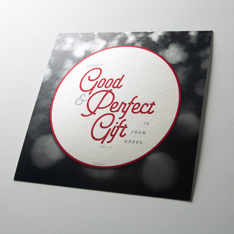 Every good and perfect gift is from above, James 1:17, on fine art metallic paper
