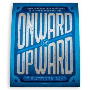 Print with bold Onward and Upward graphic and Philippians 3:14 printed in blue and white