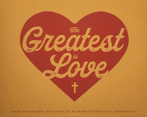 Red heart on  khaki background with "The Greatest is Love" in script on the heart.